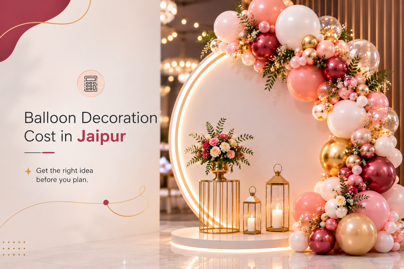 How Much Does Balloon Decoration Cost in Jaipur